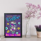 Quadro Decorativo Coffee All The Time 45x34cm A3 (45 X 34)