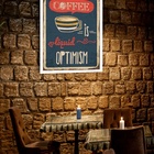 Quadro Decorativo Coffee Is Liquid Optimism Vintage -70x50cm