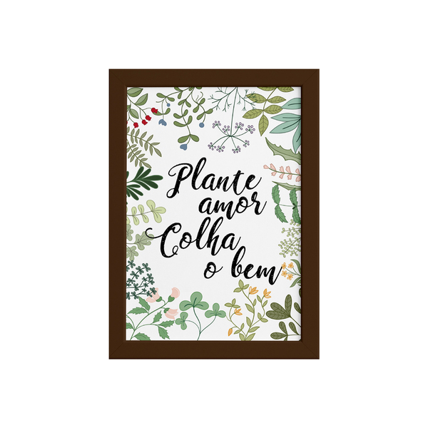 Quadro Decorativo com Moldura Marrom Plante amor 22x32cm