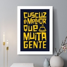 Quadro Decorativo Cuscuz É Melhor Que Muita Gente 45x34cm - C