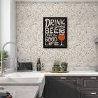 Quadro Decorativo Drink Good Beer, Live Good Life 45x34cm A3