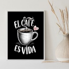 Quadro Decorativo El Café Es Vida 24x18cm - Com Vidro Moldura