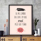 Quadro Decorativo Eu Me Lembro Dos Dias Que Orei Pelo Que Ten