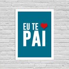Quadro Decorativo Eu Te Amo Pai