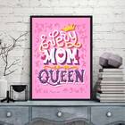 Quadro Decorativo Every Mom Is A Queen 24x18cm - Com Vidro Mo