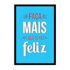 Quadro Decorativo Faça Mais Preto