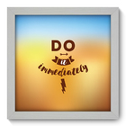 Quadro Decorativo - Frase - 22cm X 22cm - 183qdrb