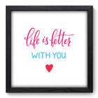 Quadro Decorativo - Frase - 33cm X 33cm - 222qdrp