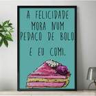 Quadro Decorativo Frase Bolo  30x45cm