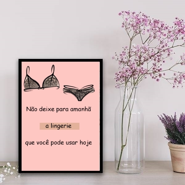 Quadro Decorativo Frase Lingerie 33x24cm Moldura:madeira Preta