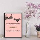 Quadro Decorativo Frase Lingerie 45x34cm - Com Vidro Moldura: