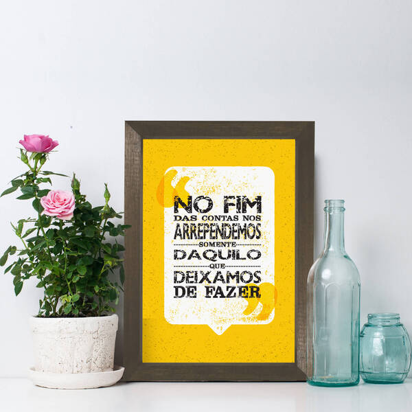 Quadro Decorativo Frase No fim das contas 33x43 Moldura Marrom