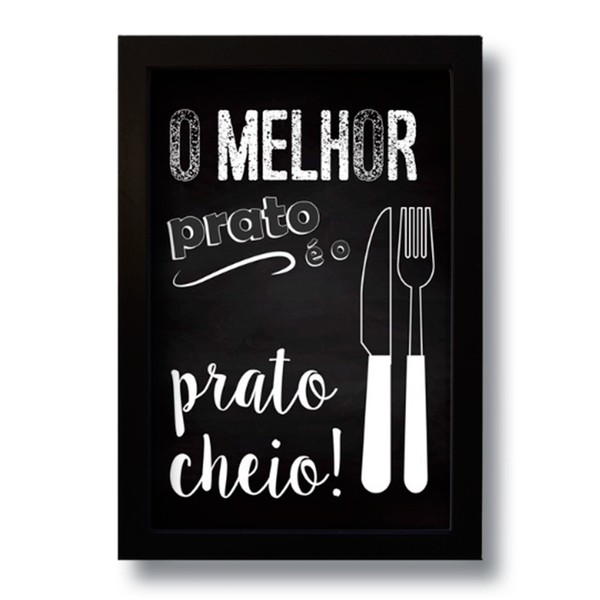 Quadro Decorativo Frase O Melhor Prato Para Cozinha 33x43 cm