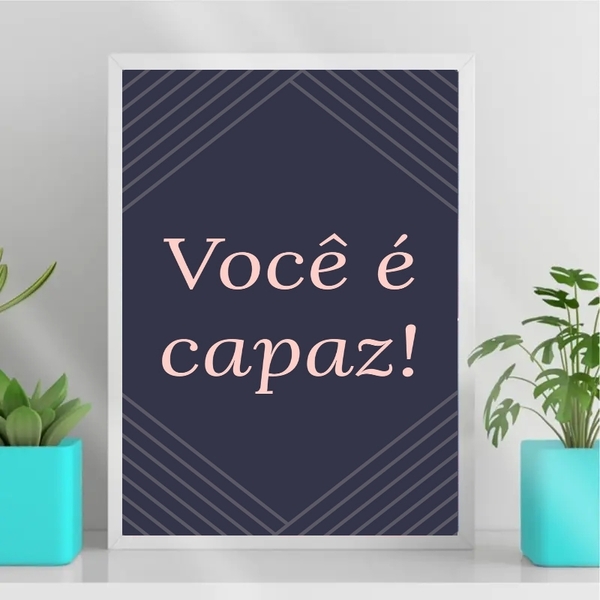 Quadro Decorativo Frase Você É capaz 33x24cm - Com Vidro Mold