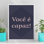Quadro Decorativo Frase Você É capaz 33x24cm Moldura:madeira