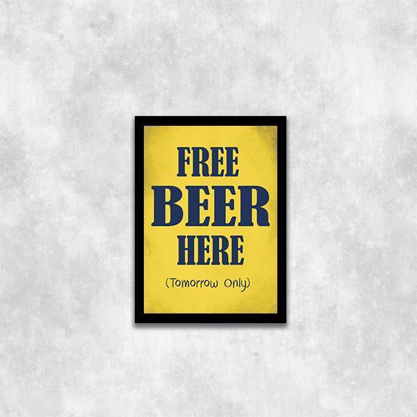 Quadro Decorativo Free Beer Tomorrow 45x34cm A3 (45 X 34)