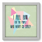 Quadro Decorativo - Go Crazy - 22cm X 22cm - 029qdrb