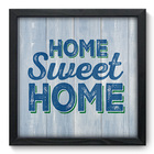 Quadro Decorativo - Home Sweet Home - 33cm X 33cm - 084qdrp