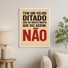 Quadro Decorativo Humor - Dizer Não 24x18cm - Com Vidro Moldu