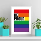 Quadro Decorativo Lgbt Be Proud 33x24cm Moldura:madeira Preta
