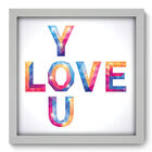 Quadro Decorativo - Love You - 33cm X 33cm - 044qdob