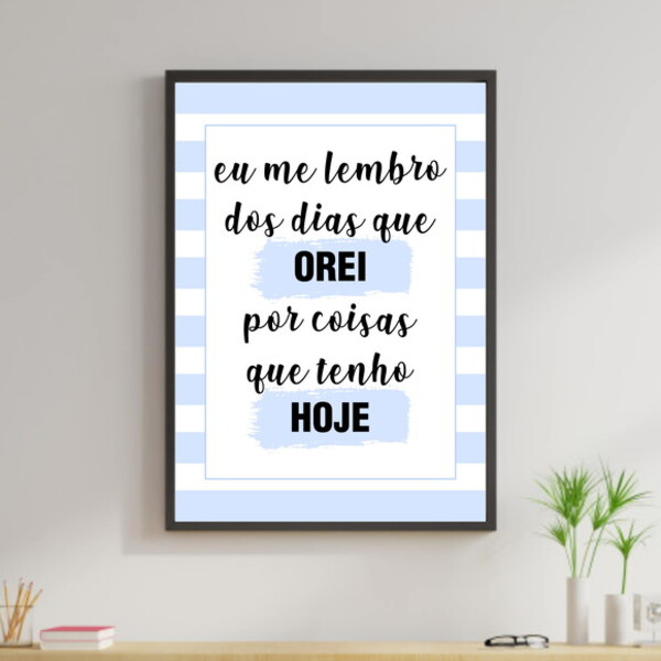 Quadro Decorativo Me Lembro Dos Dias Que Orei - Azul 45x34cm