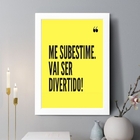 Quadro Decorativo Me Subestime, Vai Ser Divertido 24x18cm - C