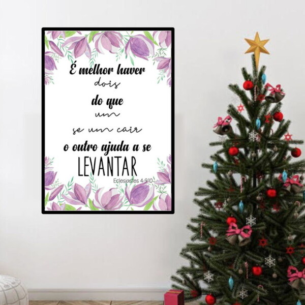 Quadro Decorativo Melhor Haver Dois Do Que Um 45x34cm A3 (45