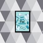 Quadro Decorativo Melhor Pai Do Mundo Inteiro 45x34cm A3 (45