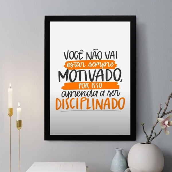 Quadro Decorativo Motivação E Disciplina 45x34cm Moldura Bran