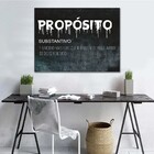 Quadro Decorativo Motivacional Propósito