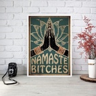 Quadro Decorativo Namaste Bitches 33x24cm Moldura Branca