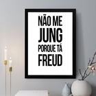 Quadro Decorativo Não Me Jung Porque Tá Freud 33x24cm - Com V