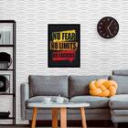 Quadro Decorativo No Fear, No Limits, No Excuses 45x34cm A3 (