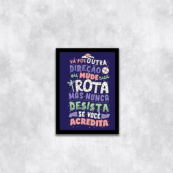 Quadro Decorativo Nunca Desista Se Você Acredita 45x34cm A3 (