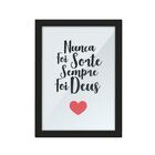 Quadro Decorativo Nunca Foi Sorte Com Moldura Preta