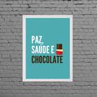 Quadro Decorativo Paz Saúde E Chocolate 33x24cm Moldura:madei