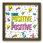Quadro Decorativo - Positive - 33cm X 33cm - 171qdrm