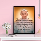 Quadro Decorativo Reflexão Papa Francisco 33x24cm Moldura:mad