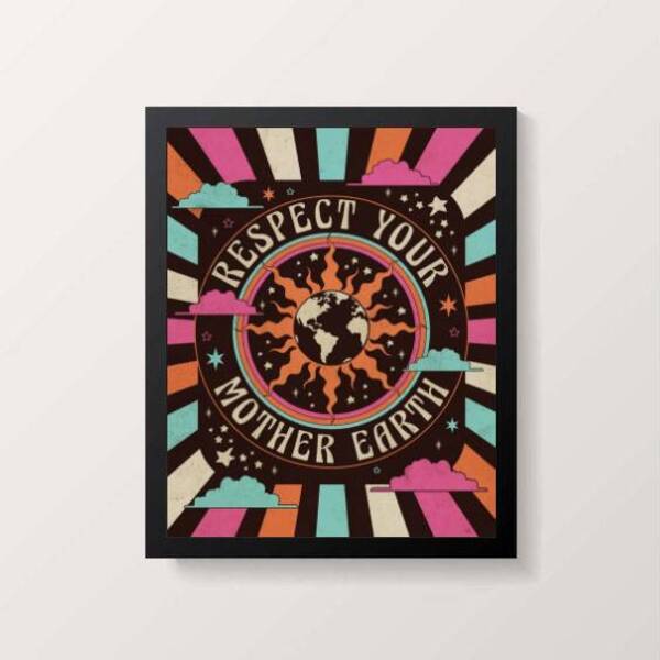 Quadro Decorativo Respect Your Mother Earth 45x34cm A3 (45 X