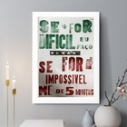 Quadro Decorativo Se For Difícil 45x34cm - Com Vidro Moldura