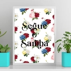 Quadro Decorativo Segue O Samba 24x18cm Moldura:madeira Preta