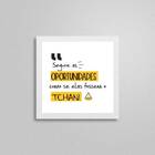 Quadro Decorativo Segure As Oportunidades 20x20cm Moldura:mad