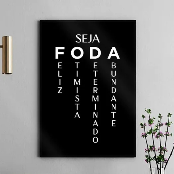 Quadro Decorativo Seja Foda - Preto E Branco 33x24cm Moldura