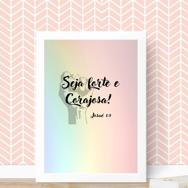 Quadro Decorativo Seja Forte E Corajosa 24x18cm - Com Vidro M