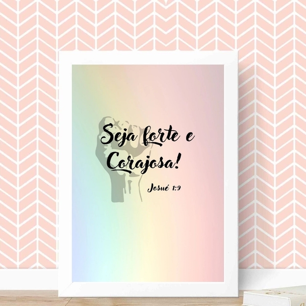 Quadro Decorativo Seja Forte E Corajosa 33x24cm - Com Vidro M