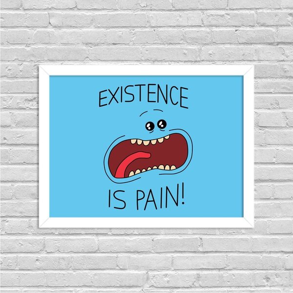 Quadro Decorativo Série De Tv Existence Is Pain Rick And Morty