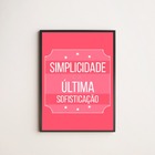 Quadro Decorativo Simplicidade Sofisticação 33x24cm - Com Vid