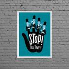 Quadro Decorativo Stop! Tea Time 24x18cm Moldura:madeira Bran