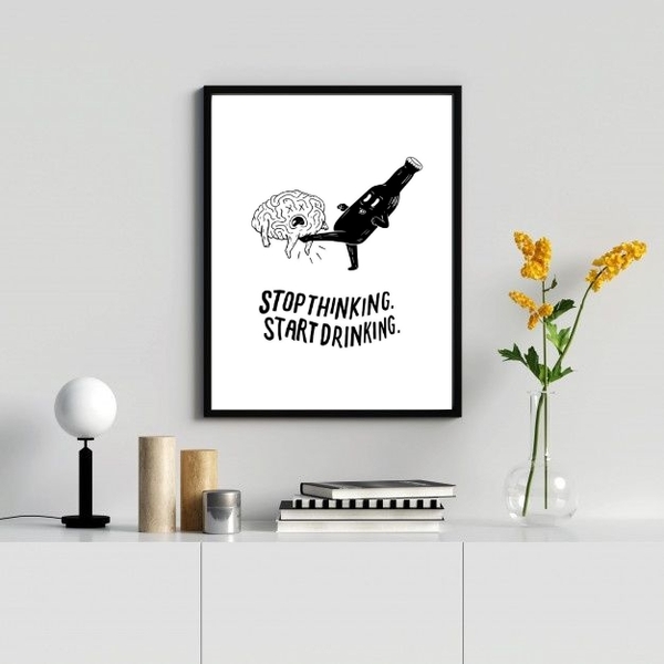 Quadro Decorativo Stop Thinking Start Drinking 45x34cm - Com